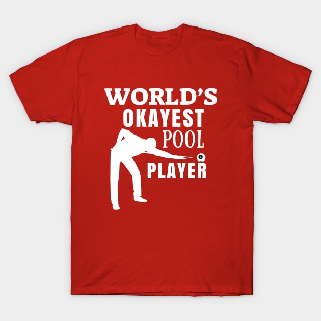 Okayst pool player T-Shirt by TomCage